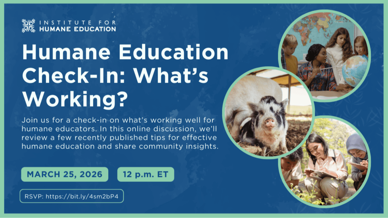 Humane Education Check-In: What's Working?, Wed Mar 25th, 2026 at 4:00 ...